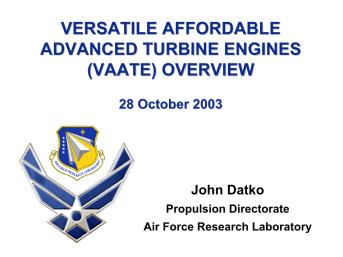 Versatile Affordable Advanced Turbine Engines (VAATE) Overview ...